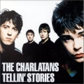 Charlatans - Tellin' Stories 